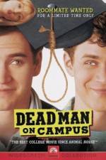 Watch Dead Man on Campus Vodly