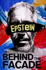 Watch Epstein: Behind the Faade Vodly