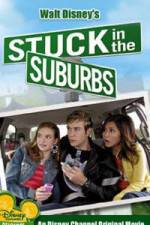 Watch Stuck in the Suburbs Vodly