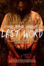 Watch Johnny Frank Garrett\'s Last Word Vodly