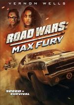 Watch Road Wars: Max Fury Vodly