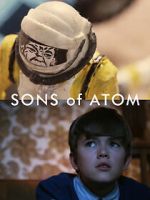 Watch Sons of Atom (Short 2012) Vodly