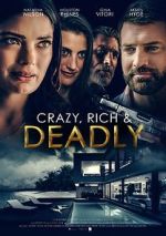 Watch Crazy, Rich and Deadly Vodly