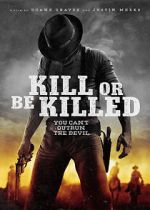 Watch Kill or Be Killed Vodly