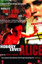 Watch Nobody Loves Alice Vodly