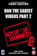 Watch Ban the Sadist Videos Part 2 Vodly
