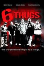 Watch Six Thugs Vodly