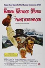 Watch Paint Your Wagon Vodly