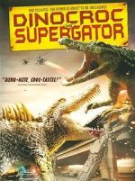 Watch Dinocroc vs. Supergator Vodly