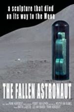 Watch The Fallen Astronaut Vodly