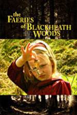 Watch The Faeries of Blackheath Woods Vodly