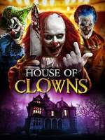 Watch House of Clowns Vodly