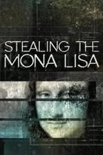 Watch Stealing the Mona Lisa Vodly