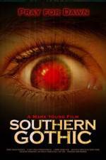 Watch Southern Gothic Vodly