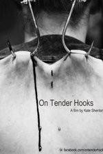 Watch On Tender Hooks Vodly