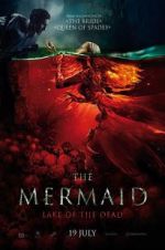 Watch The Mermaid: Lake of the Dead Vodly