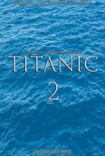 Watch Titanic 2 (Short 2017) Vodly