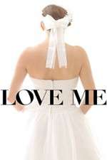 Watch Love Me Vodly