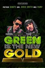 Watch Green Is the New Gold Vodly