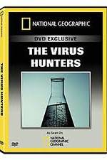 Watch National Geographic: The Virus Hunters Vodly