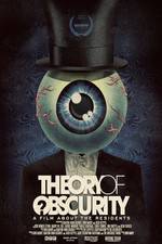 Watch Theory of Obscurity: A Film About the Residents Vodly