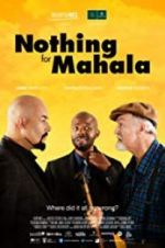 Watch Nothing for Mahala Vodly