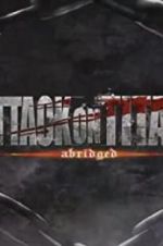 Watch Attack on Titan Abridged Vodly