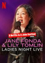 Watch Jane Fonda & Lily Tomlin: Ladies Night Live (TV Special 2022) Vodly