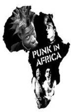 Watch Punk in Africa Vodly