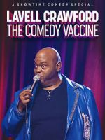 Watch Lavell Crawford: The Comedy Vaccine Vodly