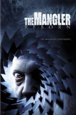 Watch The Mangler Reborn Vodly