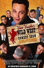 Watch Wild West Comedy Show: 30 Days & 30 Nights - Hollywood to the Heartland Vodly