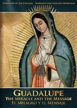 Watch Guadalupe: The Miracle and the Message Vodly