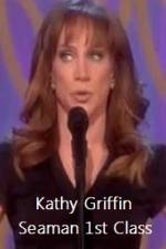 Watch Kathy Griffin Seaman 1st Class Vodly