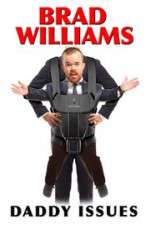 Watch Brad Williams Daddy Issues Vodly