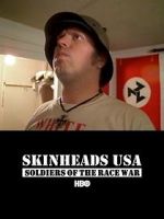 Watch Skinheads USA: Soldiers of the Race War Vodly