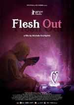 Watch Flesh Out Vodly