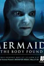 Watch Mermaids The Body Found Vodly