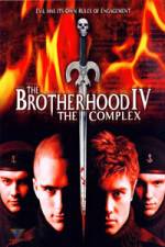 Watch The Brotherhood IV The Complex Vodly