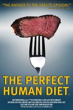 Watch The Perfect Human Diet Vodly