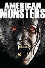 Watch American Monsters Werewolves Wildmen and Sea Creatures Vodly