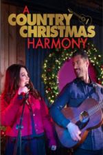 Watch A Country Christmas Harmony Vodly