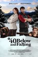 Watch 40 Below and Falling Vodly