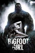 Watch Bigfoot Girl Vodly