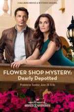 Watch Flower Shop Mystery: Dearly Depotted Vodly