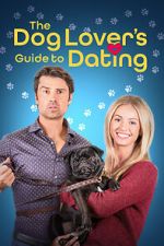 Watch The Dog Lover\'s Guide to Dating Vodly