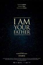 Watch I Am Your Father Vodly