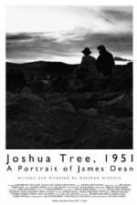 Watch Joshua Tree 1951 A Portrait of James Dean Vodly