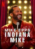 Watch Mike Epps: Indiana Mike (TV Special 2022) Vodly