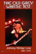 Watch Johnny Winter: The Old Grey Whistle Test Vodly